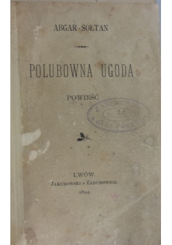 Polubowna ugoda, 1894 r.