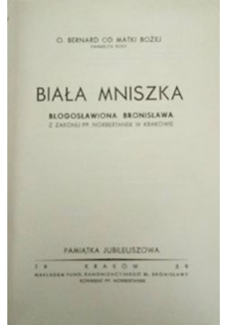 Biała mniszka, 1939 r.