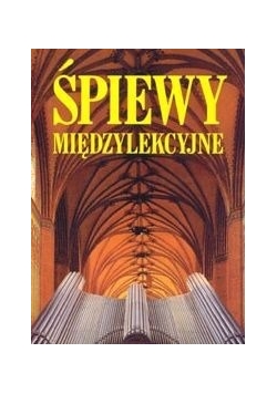 Śpiewy międzylekcyjne niedzielne i świąteczne