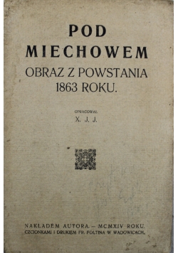 Pod Miechowem Obraz z Powstania 1863  r.
