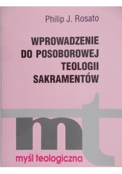 Wprowadzenie do posoborowej teologii sakramentów, MT