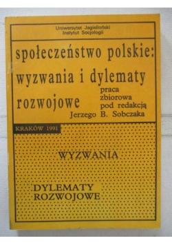 Społeczeństwo polskie: wyzwania i dylematy rozwjowe