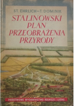 Stalinowski Plan Przeobrażenie Przyrody, 1950r.