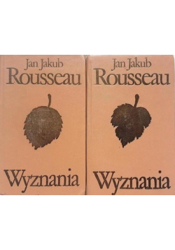 Rousseau Wyznania tom 1 i 2