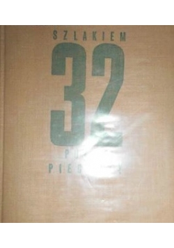Szlakiem 32 pułku piechoty