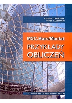 MSC Marc Mentat Przykłady Obliczeń