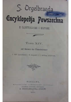 Encyklopedia powszechna z ilustracjami i mapami, tom XIV, 1903r.