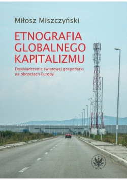 Etnografia globalnego kapitalizmu