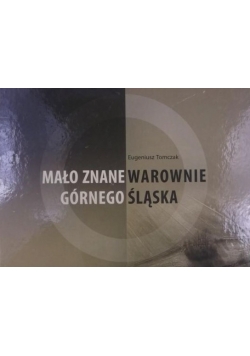 E.- Mało znane warownie Górnego Śląska