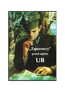 Zaporowcy przed sądem UB