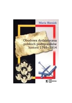 Obudowa dydaktyczna polskich podręczników historii 1795-1914