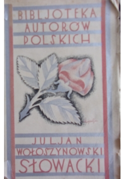 Bibljoteka Autorów Polskich. Słowacki powieść, 1929r.