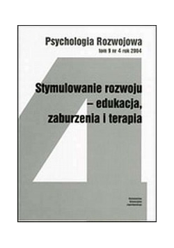 Stymulowanie rozwoju- edukacja, zaburzenia i terapia