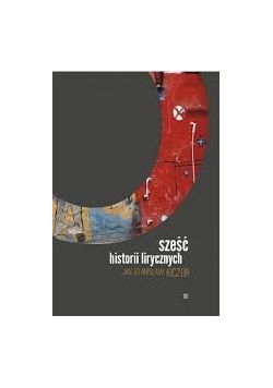 Sześć historii lirycznych