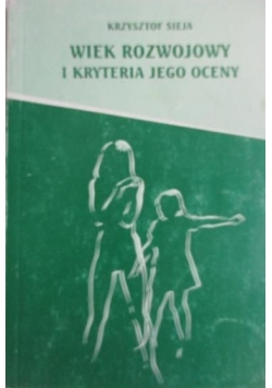 Wiek rozwojowy i kryteria jego oceny