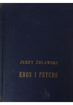 Eros i Psyche: Powieść sceniczna w siedmiu rozdziałach, 1906r.