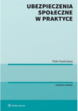 Ubezpieczenia społeczne w praktyce