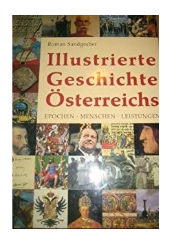 Illustrierte Geschichte Osterreichs