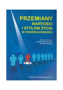 Przemiany wartości i stylów życia w ponowoczesności