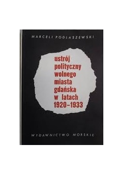 Ustrój polityczny wolnego miasta gdańska w latach 1920 - 1933