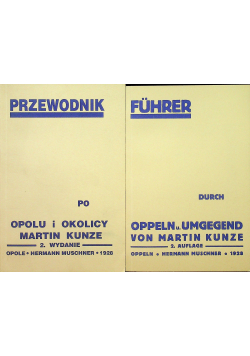 Przewodnik po Opolu i okolicy reprint 1928r  2 tomy