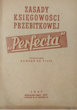 Zasady Księgowości Przebitkowej Perfecta, 1947 r.