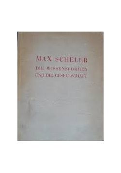Die Wissensformen und die Gesellschaft, 1926 r.