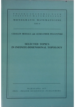 Selected topics in infinite topology Tom 58