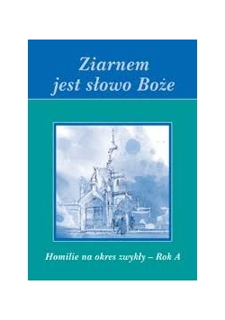 Ziarnem jest słowo Boże