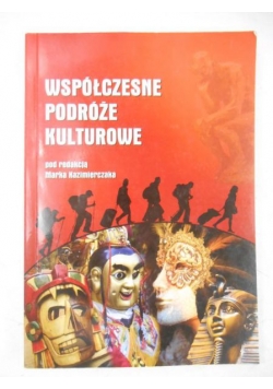 Współczesne podróże kulturowe