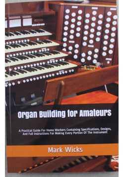 Organ building for amateurs