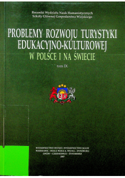 Problemy rozwoju turystyki edukacyjno kulturowej tom IX