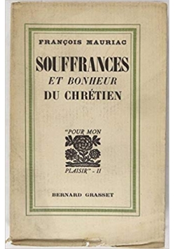 Souffrances et bonheur du chretien,1931r