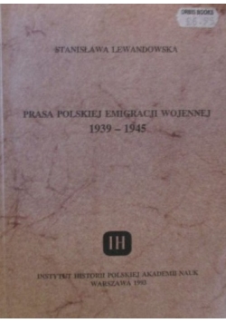 Prasa Polskiej Emigracji wojennej 1939-1945