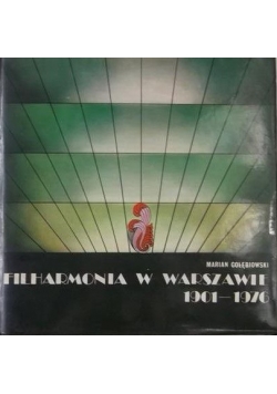 Filharmonia w Warszawie 1901-1976