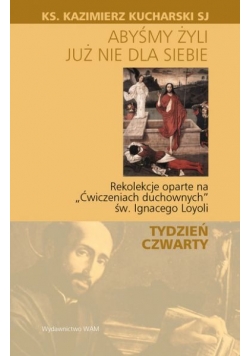 Abyśmy żyli już nie dla siebie.