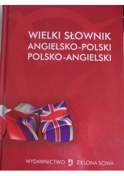 Wielki Słownik Angielski Polski Polsko Angielski