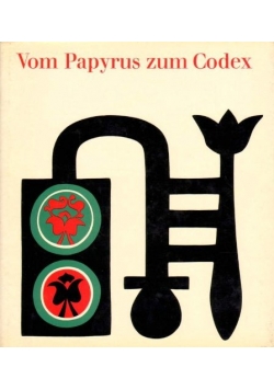 Vom Papyrus zum Codex