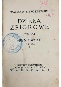 Dzieła zbiorowe tom XVI XVII Beniowski Powieść I - II 1931 r