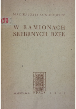 W ramach srebrnych rzek