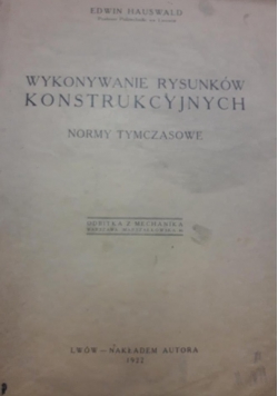 Wykonanie rysunków konstrukcyjnych , 1922 r.