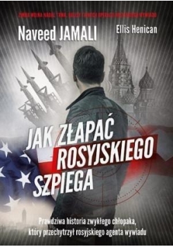 Jak złapać rosyjskiego szpiega.