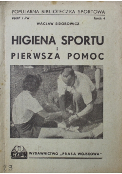 Higiena sportu i pierwsza pomoc 1947 r.