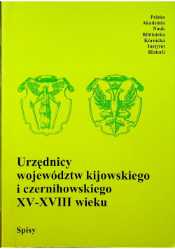 Urzędnicy województw kijowskiego i czernihowskiego XV XVIII wieku
