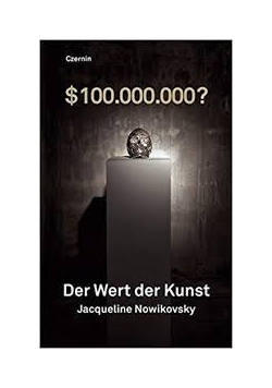 $100.000.000? Der Wert der Kunst