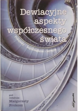 Dewiacyjne aspekty współczesnego świata