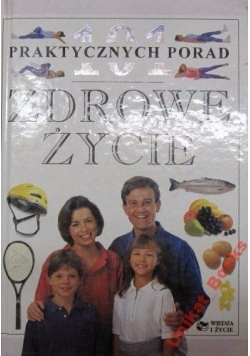 101 praktycznych porad Zdrowe życie