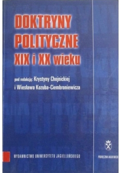 Chojnickiej Krystyny (red.) - Doktryny polityczne XIX i XX wieku