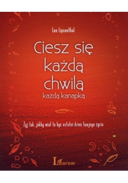 Ciesz się każdą chwilą  każdą kanapką