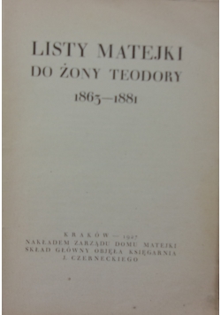 Listy Matejki do żony Teodory 1863-1881, 1927r